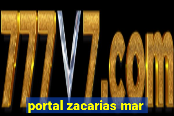 portal zacarias mar